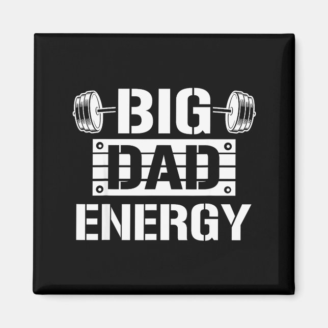 Aimant Shirt Big Dad Energy Funny Father’s Day Gym Tee Gi (Devant)