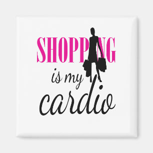Aimant Shopping Est Mon Cardio Graphic Print (v1)