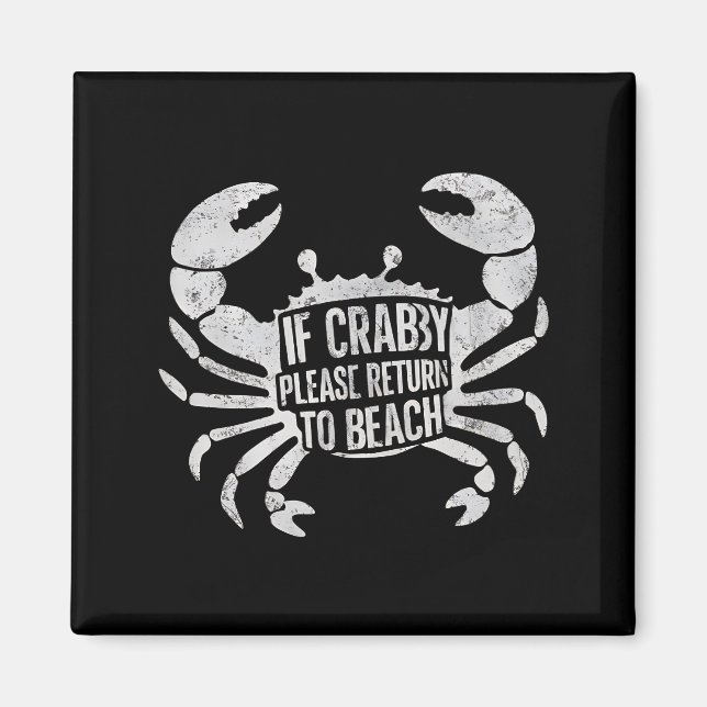 Aimant Si Crabby S'Il Vous Plaît Retourner À Plage Drôle  (Devant)