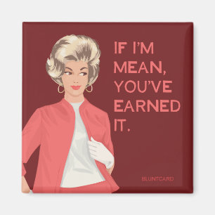 Aimant Si je suis méchant, vous l'avez gagné.