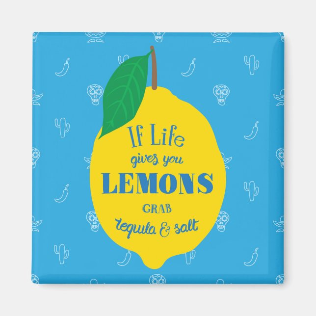 Aimant Si La Vie Vous Donne Des Citrons, Prenez De La Teq (Devant)