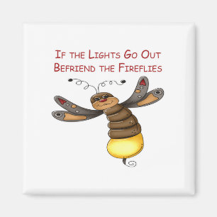 Aimant Si les lumières s'éteignent traitez en ami les