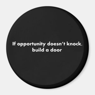 Aimant Si l'occasion ne frappe pas construire une porte