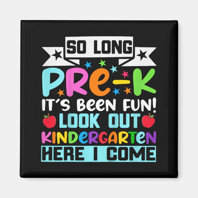 Aimant Si longtemps Pré K maternelle ici Graduate Dernier (Devant)