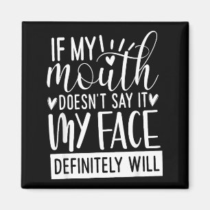 Aimant Si ma bouche ne le dit pas, citations sarcastiques