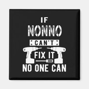 Aimant Si Nonno ne parvient pas à le réparer, personne ne