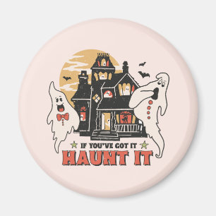 Aimant Si Vous L'Avez, Haunt It