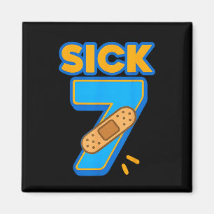 Aimant Sick Seven Mème Six Sept Malade 7 Anniversaire Drô