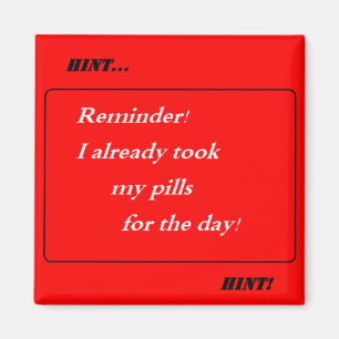 Aimant Signe de signe ! J'ai déjà pris mes pilules pour