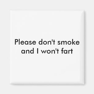 Aimant S'il te plaît, ne fume pas et je n'irai pas à Ma