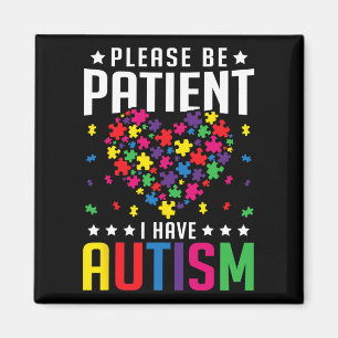 Aimant S'Il Vous Plaît Être Patient J'Ai Autisme Autistiq