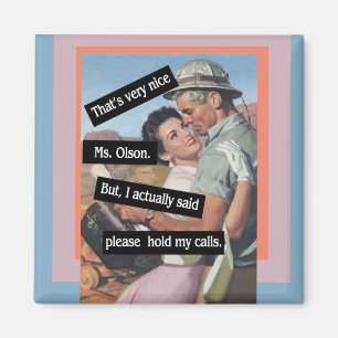 Aimant S'Il Vous Plaît Tenir Mes Appels Vintages Drôle