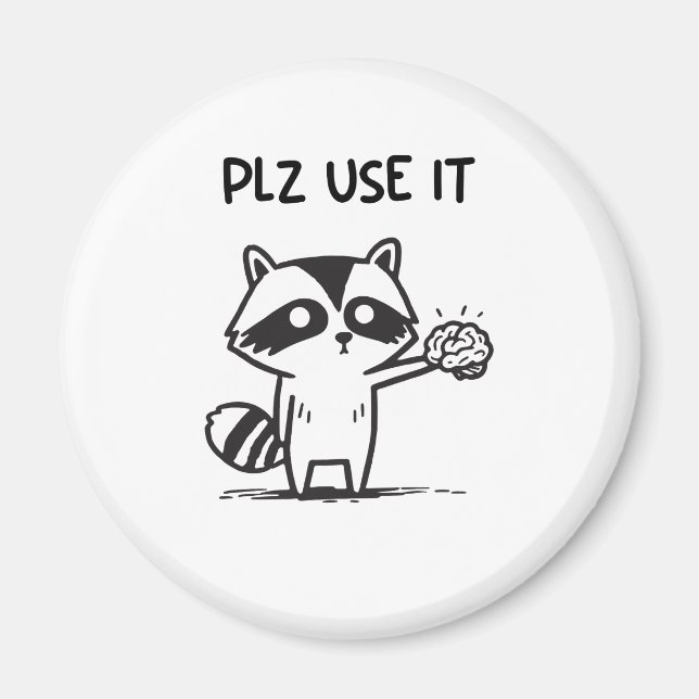 Aimant S'Il Vous Plaît Utiliser - Funny Racoon Sarcastiqu (Devant)
