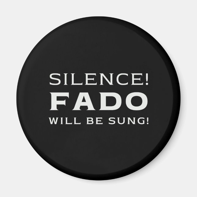 Aimant Silence ! Fado sera chanté ! (Devant)