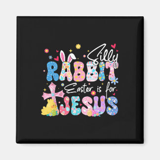 Aimant Silly Rabbit Easter Is For Jesus Christian Religio