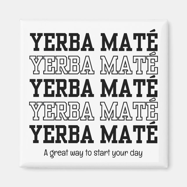 Aimant Simple YERBE MATE Prenez Le Temps De Prier Texte P (Devant)