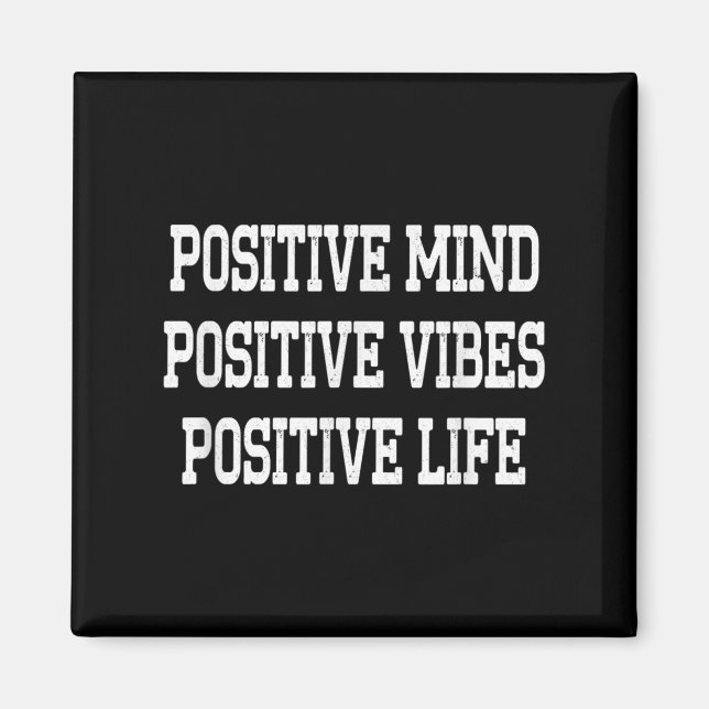 Aimant Sitive Mind Sitive Vibes Sitive Life Boys Motivati (Devant)