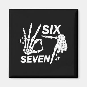 Aimant Six Seven 6 7 Mème Drôle de Squelette Mains Signe