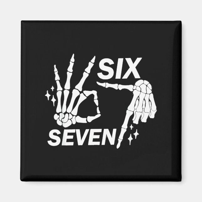 Aimant Six Seven 6 7 Meme Funny Skeleton Hands Sign Let's (Devant)