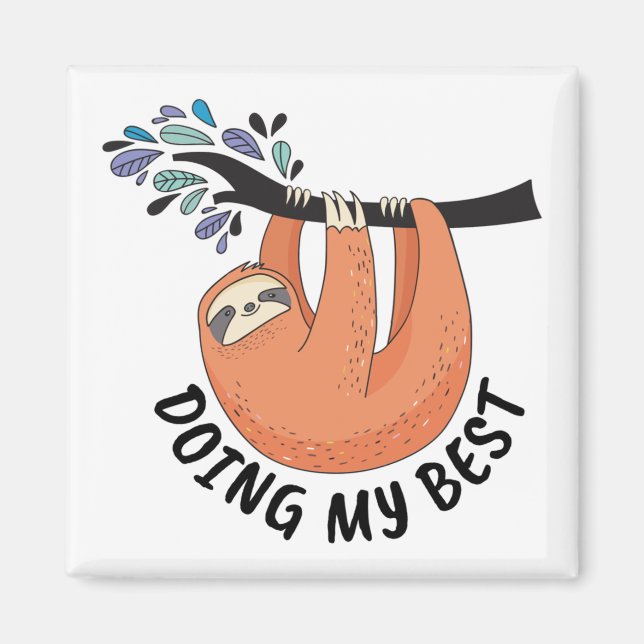 Aimant Sloth faisant de mon mieux (Devant)