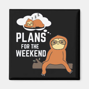 Aimant Sloth Plans Pour Le Week-End