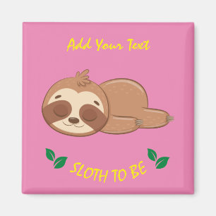 Aimant Sloth To Be   Cute Sleeping Sloth Pink