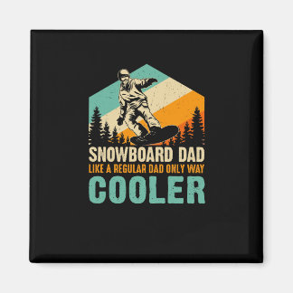 Aimant snowboard_dad_like_a_normal_dad_only_way_glacière