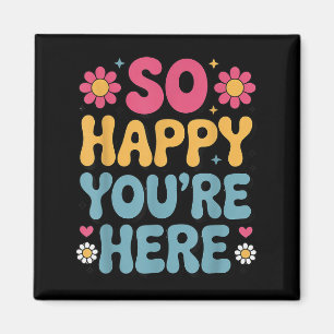 Aimant So Happy You’re Here Super Retro Sitivity Women T