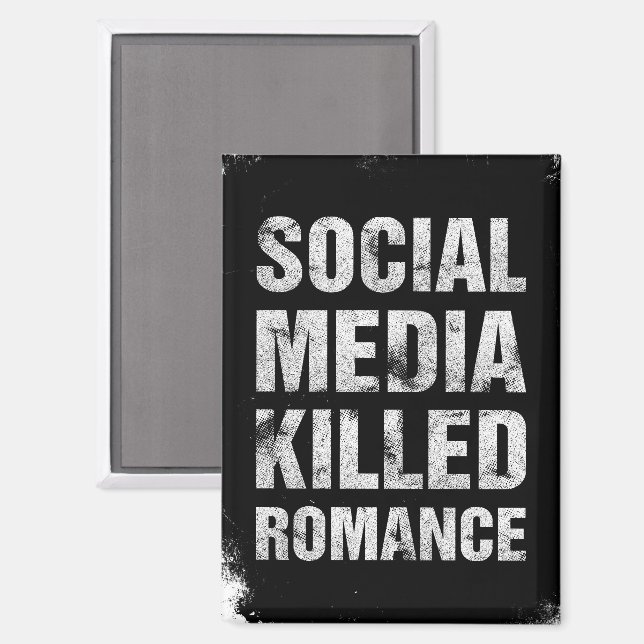 Aimant Social Media Killed Romance (Recto/Verso)