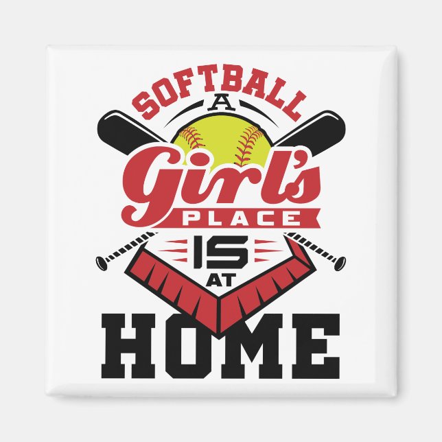 Aimant Softball A Girl's Place Is At Home (Devant)