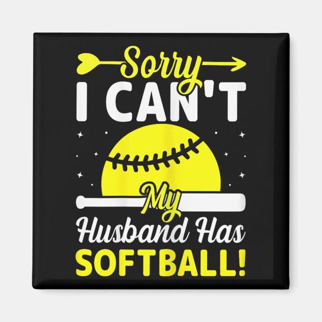 Aimant Softball Lover Wife - Sorry I Can't My Husband Has (Devant)