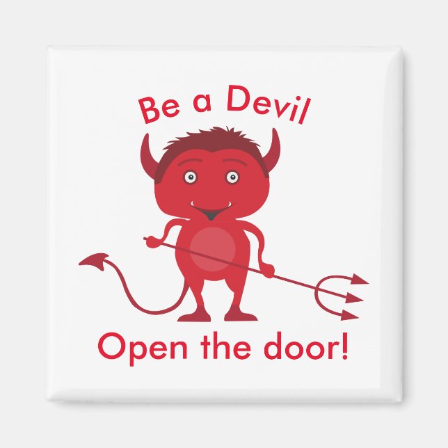 Aimant 'Sois un diable. Ouvrez le graphique diabolique de (Devant)