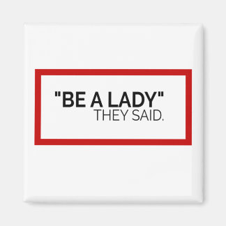 Aimant Sois une dame qu'ils ont dit