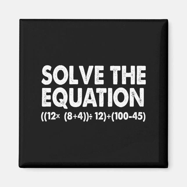 Aimant Solve The Equation Funny Math Teacher 67 Meme Six  (Devant)