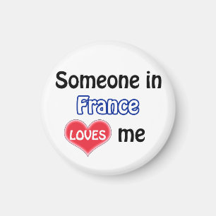 Aimant Someone in France loves me