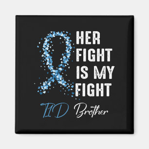 Aimant Son combat est mon combat T1d Frère Type 1 Diabète