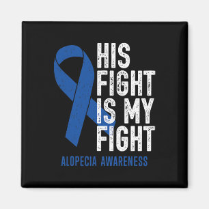 Aimant Son combat My Fight Family Support Alopecia Areata
