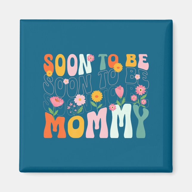 Aimant Soon To Be Mommy Est 2025 New Mom Pregnancy Announ (Devant)