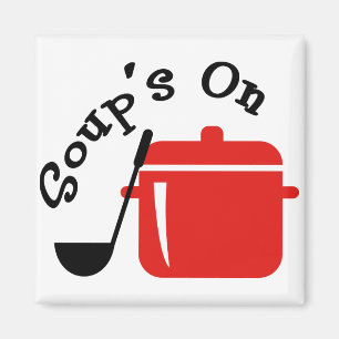 Aimant Soupe allumée