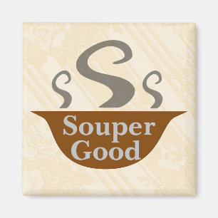 Aimant Souper bon