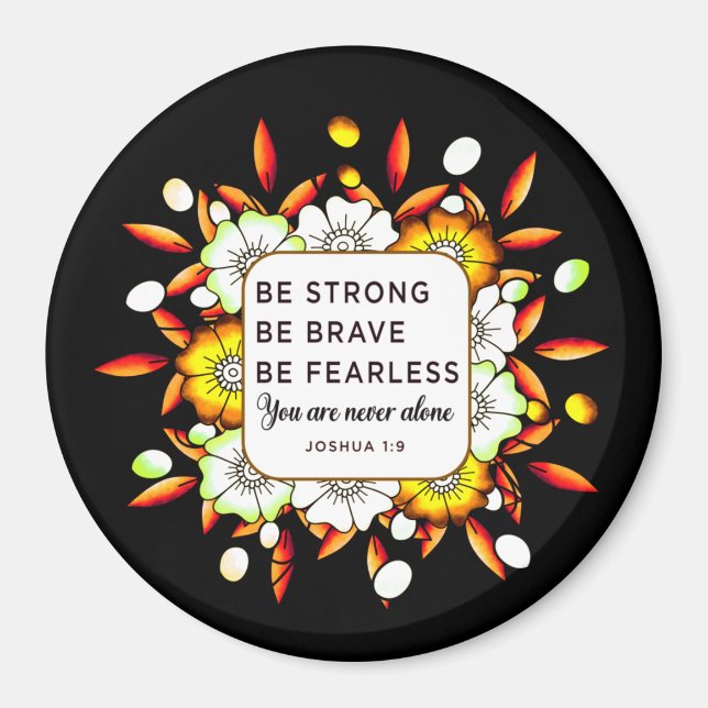 Aimant Soyez fort courageux sans peur - Bible Verse Magne (Devant)