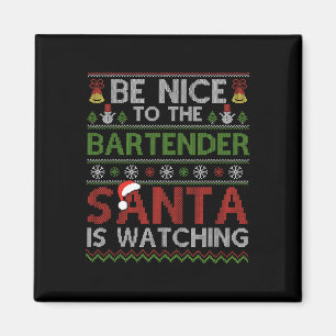 Aimant Soyez Gentil Avec Le Bartender Père Noël Qui Regar