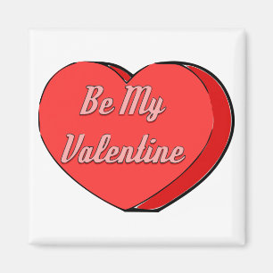 Aimant Soyez mes Valentines Dessin Coeur de bonbons