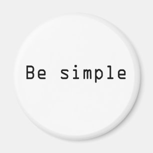 Aimant Soyez simple