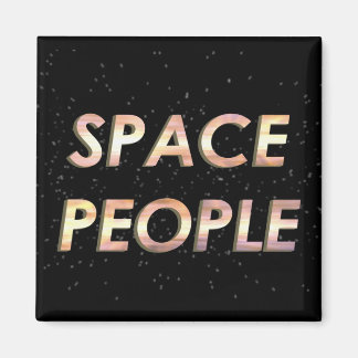 Aimant Space People - The Magnet!