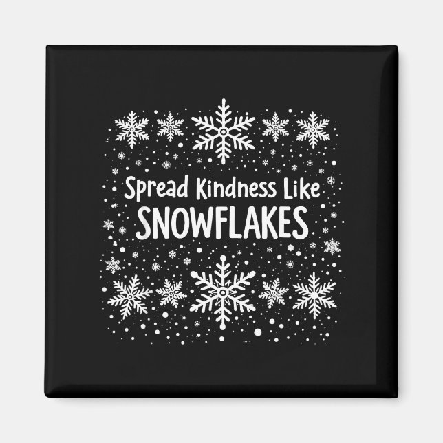 Aimant Spread Kindness Like Snowflakes Winter Funny Sayin (Devant)