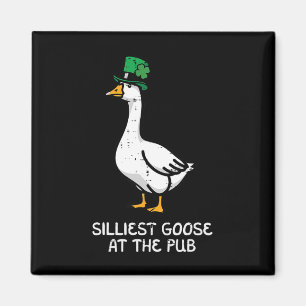 Aimant St Patricks Day Silliest Goose Pub Saint Pattys Ho