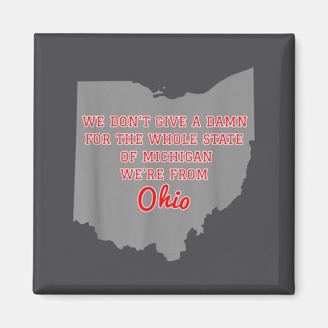 Aimant State Of Ohio We Don't Give A For Michigan  (Devant)