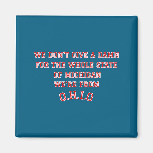 Aimant State Of Ohio We Don't Give A For Michigan  (Devant)