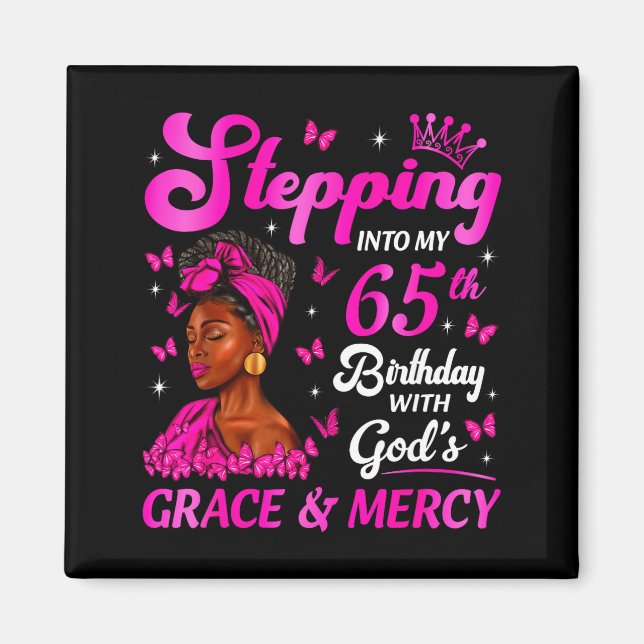 Aimant Stepng Into My 65th Birthday Christian Bday Women  (Devant)